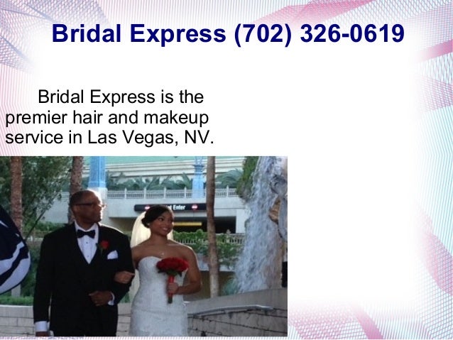 Bridal Express Bridal Hair And Make Up In Las Vegas Nv