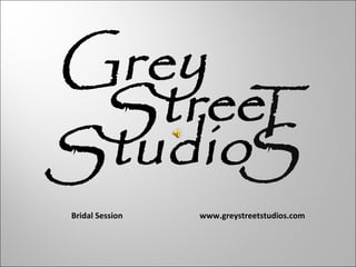 Bridal Session   www.greystreetstudios.com 