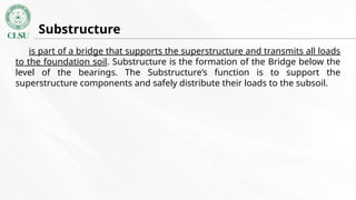 Superstructure and Substructure of a Bridge (Bridge Engineering) | PPTX