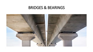 BRIDGE & BEARINGS Awareness.pptx