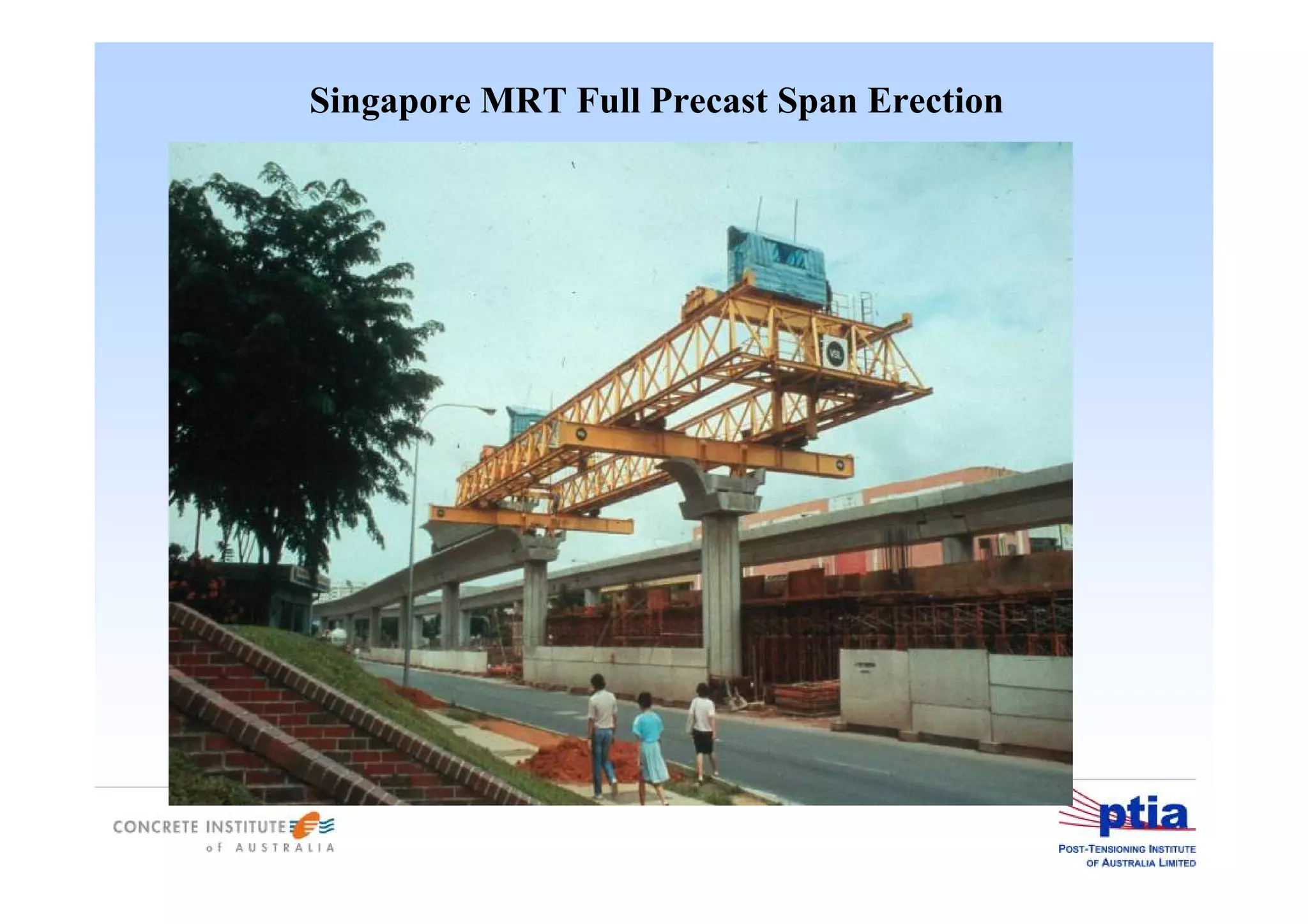 Singapore MRT Full Precast Span Erection
 