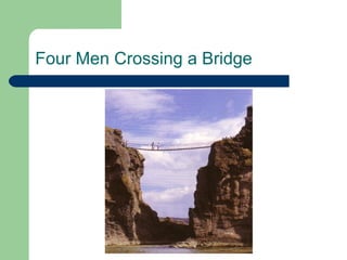 Four Men Crossing a Bridge 