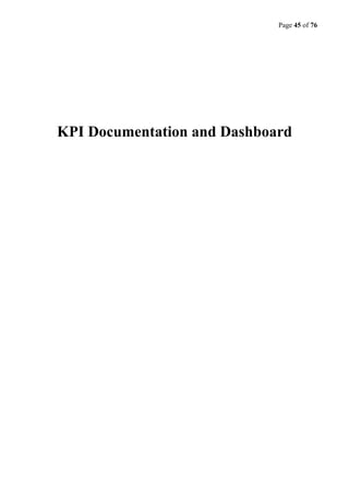 Page 45 of 76
KPI Documentation and Dashboard
 