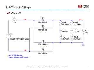 1. AC Input Voltage All Rights Reserved Copyright (C) Bee Technologies Corporation 2011 