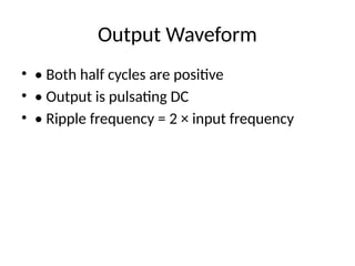 Pulsating Dc With Ripple Bridge_Rectifier_Analysis_Seminar(FEE).pptx