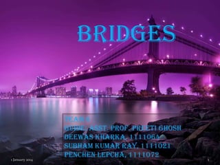 BRIDGES

1 January 2014

1

 