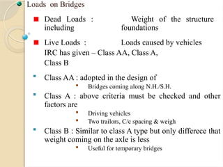 Irc Class B Loading Basic Terms of Bridges by Krunal R Thanki | PPTX