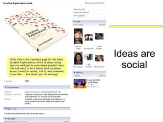 Ideas are social 