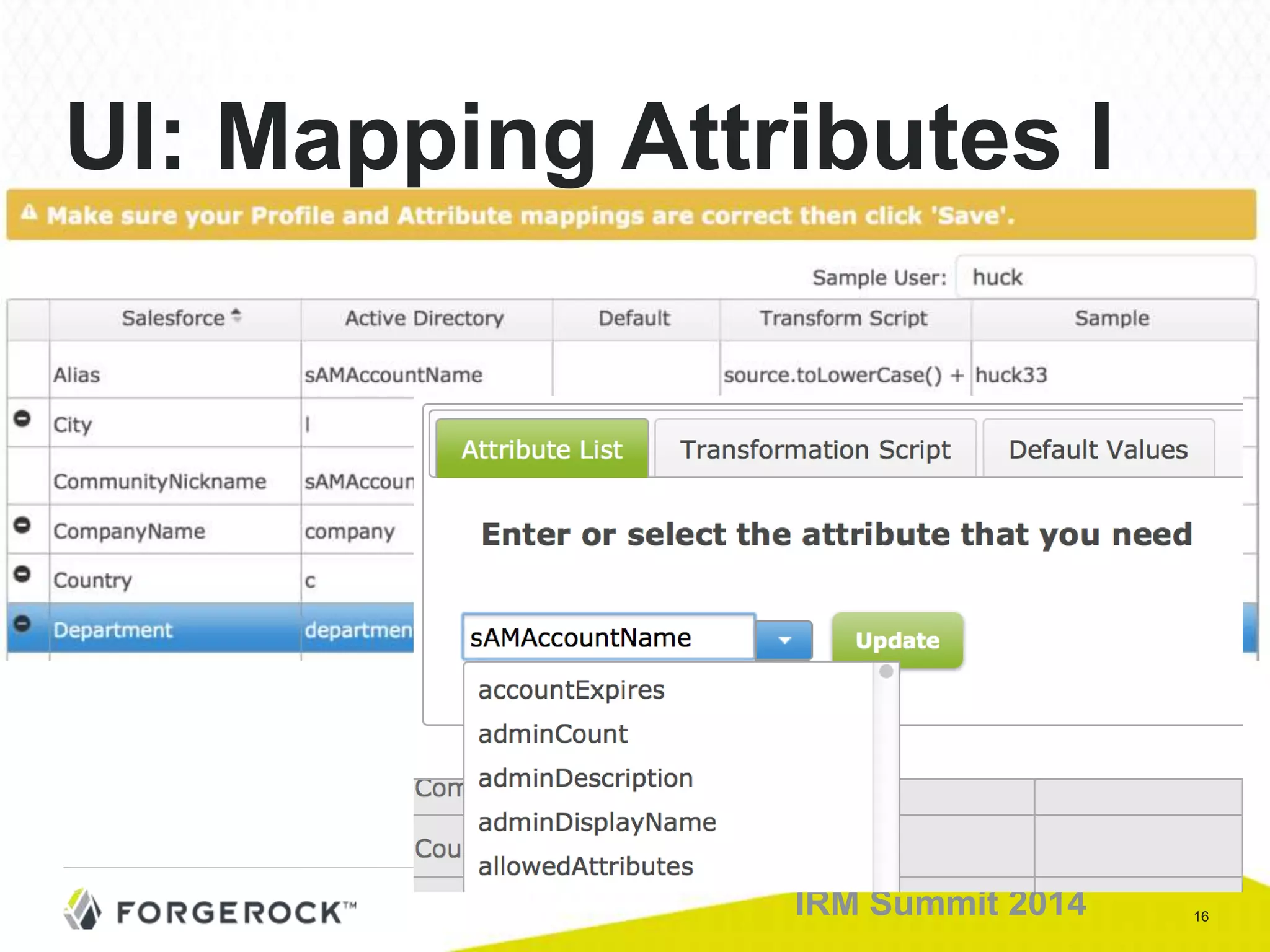 16IRM Summit 2014
UI: Mapping Attributes I
 