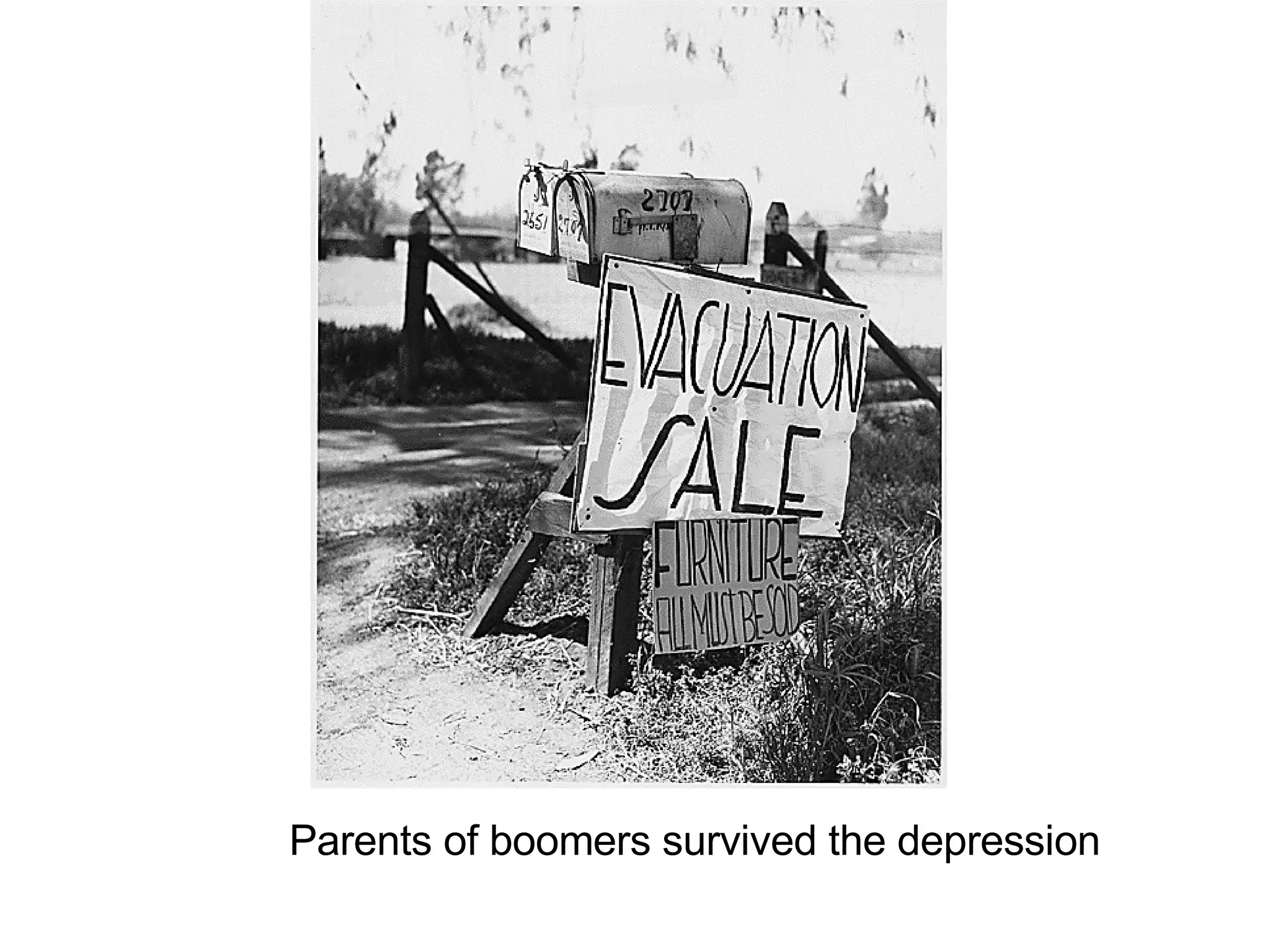 Parents of boomers survived the depression 