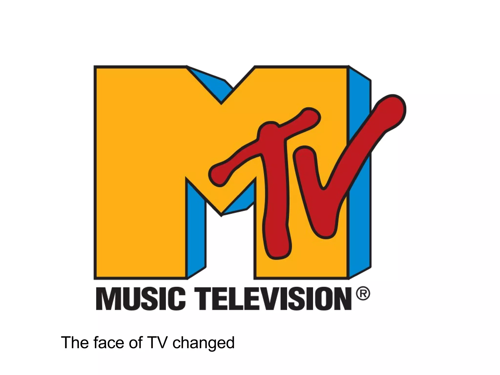 The face of TV changed 