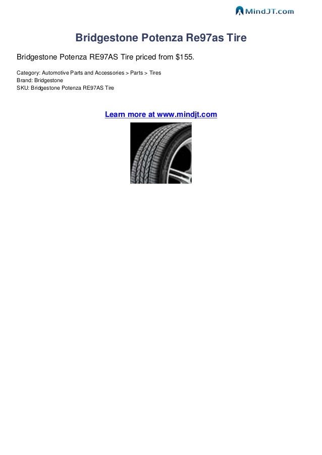 Bridgestone Potenza Re97As Review >> Bridgestone Potenza Re97as Tire Review By Mindjt Bridgestone Potenza Re97As Review >> Bridgestone Potenza Re97as Tire Review By Mindjt