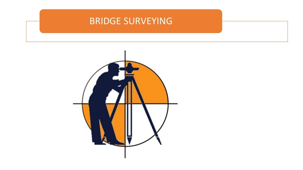 Bridge survey