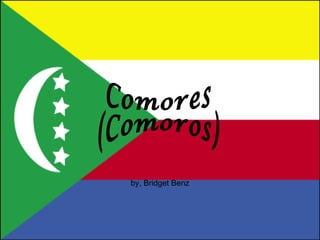 Comores (Comoros) by, Bridget Benz 