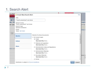 1. Search Alert
7
 
