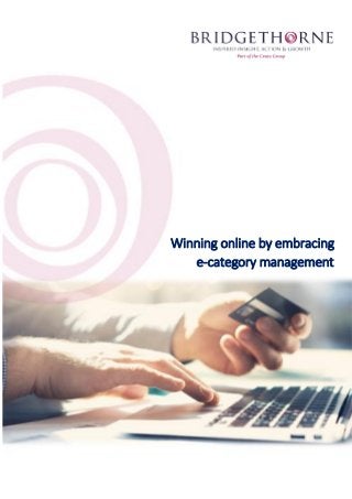 Winning online by embracing
e-category management
 