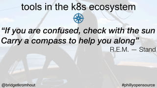 Day 2 Kubernetes - Tools for Operability (Philly Open Source)