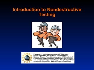 Introduction to Nondestructive
            Testing
 