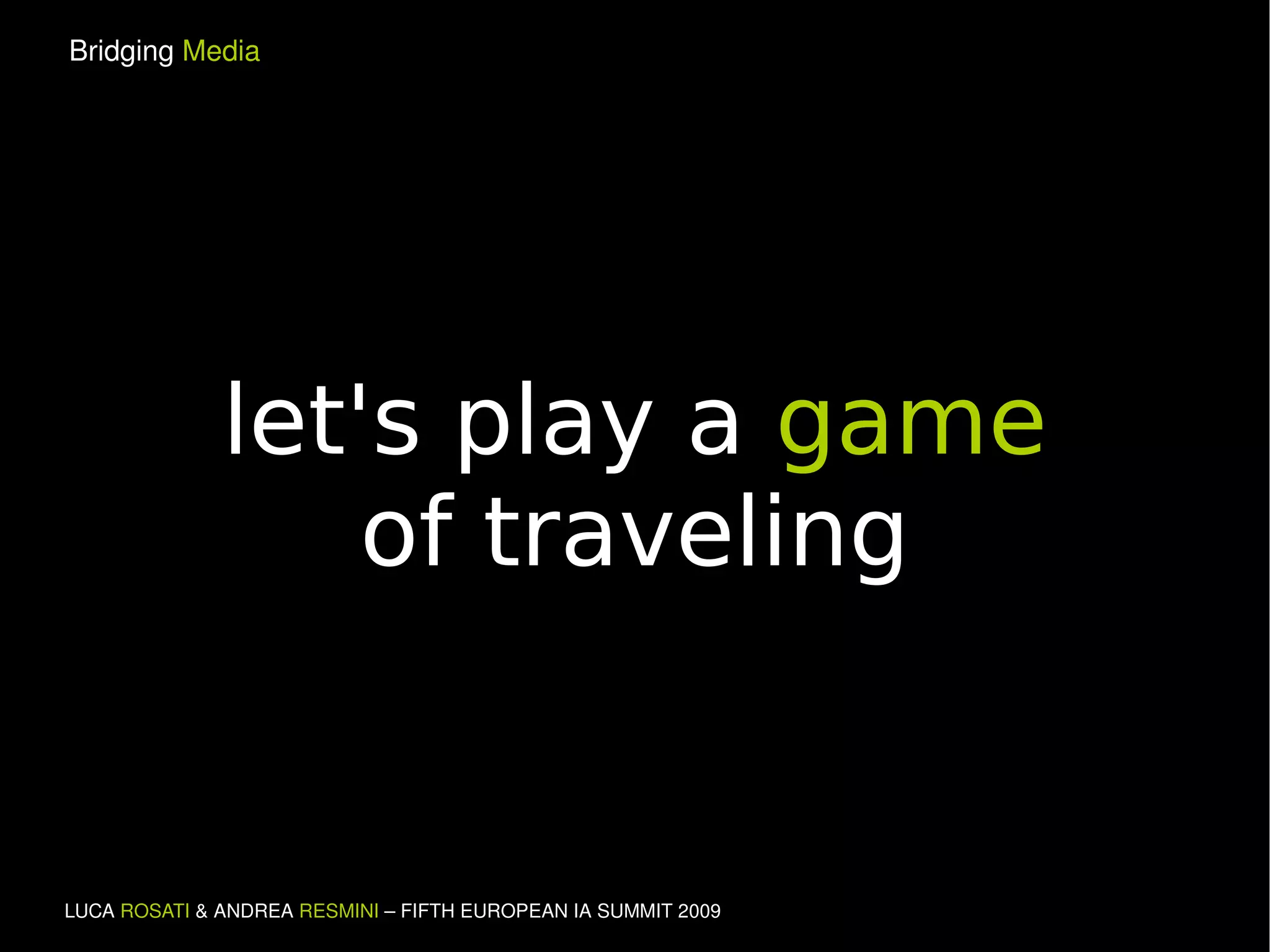 let's play a  game of traveling 