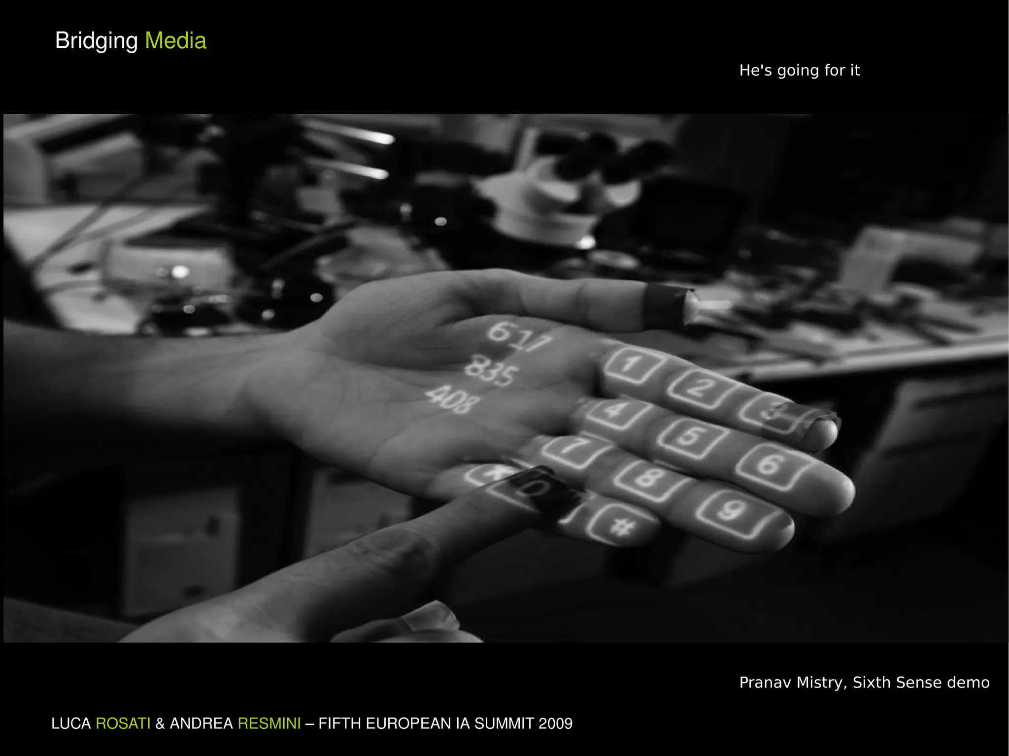 He's going for it Pranav Mistry, Sixth Sense demo 