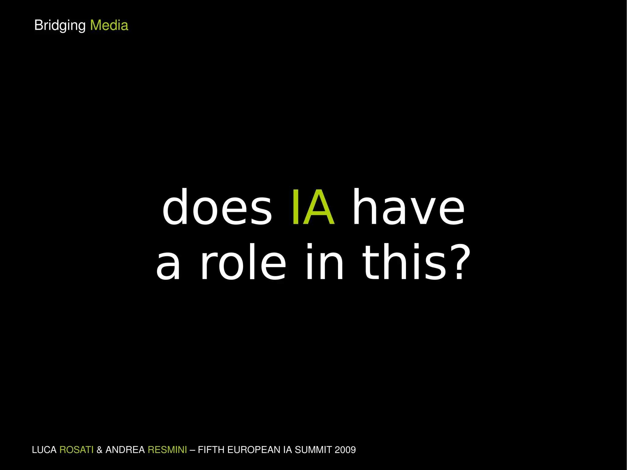 does  IA  have a role in this? 