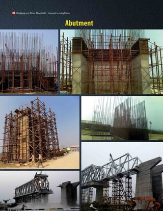 Abutment
Bridging over River Bhagirathi - Concept to completion
26
 