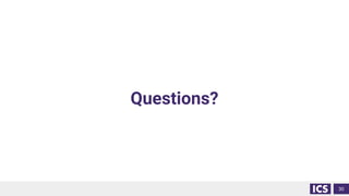 Questions?
30
 