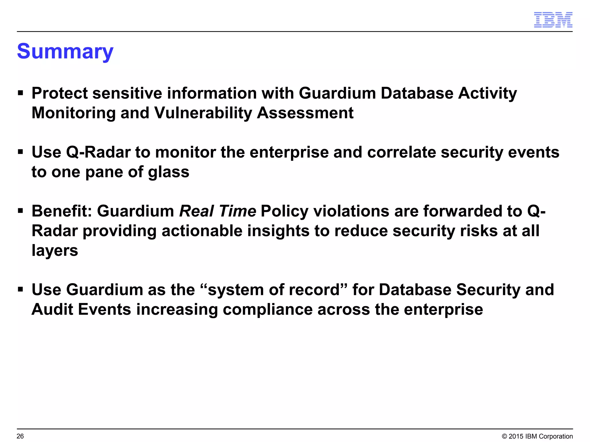 26© 2015 IBM Corporation
Integrated endpoint protection ecosystem
• Consolidated view of managed endpoints
• Detailed mobile device views
• Ability to drive simple actions
on mobile devices
‒ Lock, wipe, locate, etc.
• Consolidated asset reporting
 