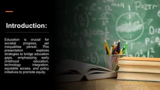 Bridging the Gap in Education: A Critical Examination | PDF