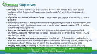 Objectives
Develop a catalogue that will allow users to discover and access data, open-source
software, public Application...