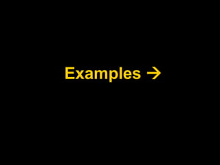 Examples 
 