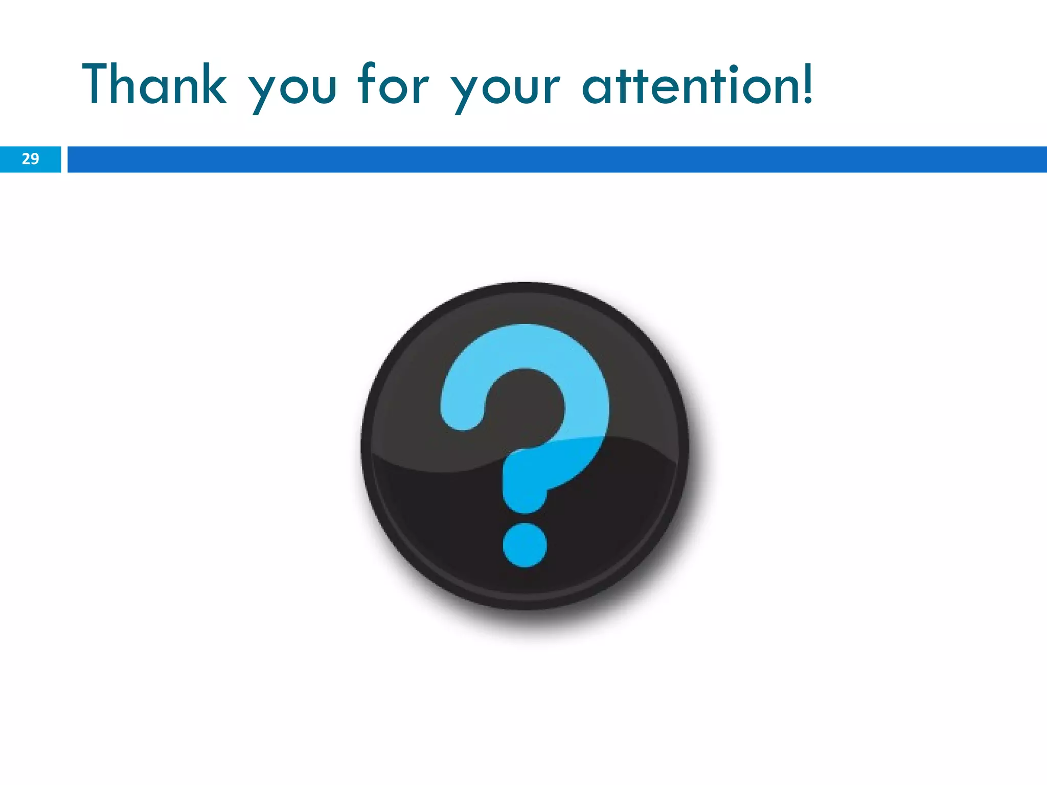 Thank you for your attention! 