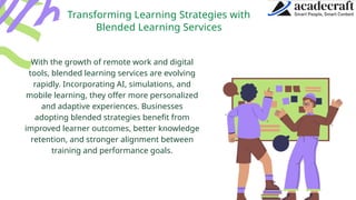 Bridging Traditional and Digital with Blended Learning Services.pptx