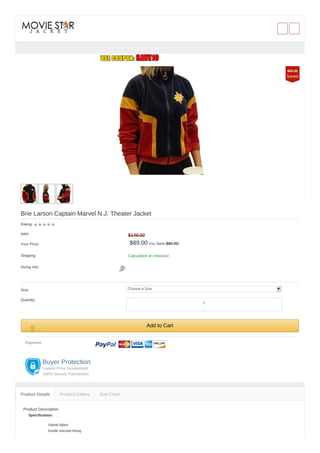 Brie Larson Captain Marvel N.J. Theater Jacket
Rating:
RRP: $149.00
Your Price: $89.00 You Save ($60.00)
Shipping: Calculated at checkout
Sizing Info:
Size: Choose a Size
Quantity:
Add to Cart
Payment:
Buyer Protection
Lowest Price Guaranteed
100% Secure Transaction
Product Description
Specification:
Velvet fabric
Inside viscose lining
Product Details Product Gallery Size Chart
$60.00
Saved
1
 