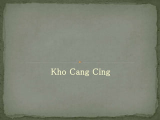 Kho Cang Cing
 