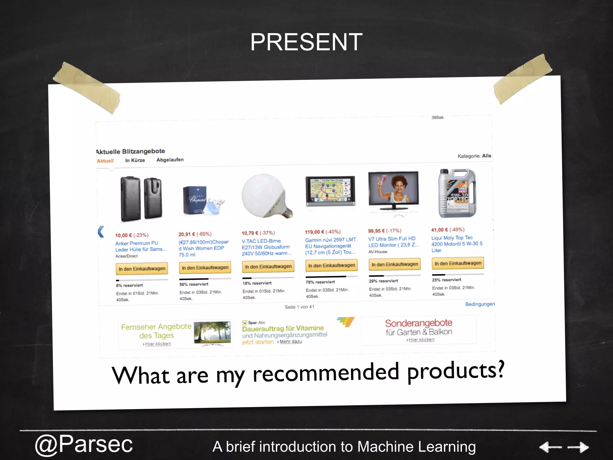 @Parsec A brief introduction to Machine Learning
PRESENT
 