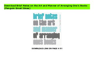 DOWNLOAD LINK ON PAGE 4 !!!!
Download Brief Notes on the Art and Manner of Arranging One's Books
(Penguin Great Ideas)
Download PDF Brief Notes on the Art and Manner of Arranging One's Books (Penguin Great Ideas) Online, Download PDF Brief Notes on the Art and Manner of Arranging One's Books (Penguin Great Ideas), Full PDF Brief Notes on the Art and Manner of Arranging One's Books (Penguin Great Ideas), All Ebook Brief Notes on the Art and Manner of Arranging One's Books (Penguin Great Ideas), PDF and EPUB Brief Notes on the Art and Manner of Arranging One's Books (Penguin Great Ideas), PDF ePub Mobi Brief Notes on the Art and Manner of Arranging One's Books (Penguin Great Ideas), Downloading PDF Brief Notes on the Art and Manner of Arranging One's Books (Penguin Great Ideas), Book PDF Brief Notes on the Art and Manner of Arranging One's Books (Penguin Great Ideas), Read online Brief Notes on the Art and Manner of Arranging One's Books (Penguin Great Ideas), Brief Notes on the Art and Manner of Arranging One's Books (Penguin Great Ideas) pdf, pdf Brief Notes on the Art and Manner of Arranging One's Books (Penguin Great Ideas), epub Brief Notes on the Art and Manner of Arranging One's Books (Penguin Great Ideas), the book Brief Notes on the Art and Manner of Arranging One's Books (Penguin Great Ideas), ebook Brief Notes on the Art and Manner of Arranging One's Books (Penguin Great Ideas), Brief Notes on the Art and Manner of Arranging One's Books (Penguin Great Ideas) E-Books, Online Brief Notes on the Art and Manner of Arranging One's Books (Penguin Great Ideas) Book, Brief Notes on the Art and Manner of Arranging One's Books (Penguin Great Ideas) Online Read Best Book Online Brief Notes on the Art and Manner of Arranging One's Books (Penguin Great Ideas), Read Online Brief Notes on the Art and Manner of Arranging One's Books (Penguin Great Ideas) Book, Read Online Brief Notes on the Art and Manner of Arranging One's Books (Penguin Great Ideas) E-Books, Download Brief Notes on the Art and Manner of Arranging One's Books (Penguin Great Ideas) Online,
Read Best Book Brief Notes on the Art and Manner of Arranging One's Books (Penguin Great Ideas) Online, Pdf Books Brief Notes on the Art and Manner of Arranging One's Books (Penguin Great Ideas), Download Brief Notes on the Art and Manner of Arranging One's Books (Penguin Great Ideas) Books Online, Download Brief Notes on the Art and Manner of Arranging One's Books (Penguin Great Ideas) Full Collection, Read Brief Notes on the Art and Manner of Arranging One's Books (Penguin Great Ideas) Book, Download Brief Notes on the Art and Manner of Arranging One's Books (Penguin Great Ideas) Ebook, Brief Notes on the Art and Manner of Arranging One's Books (Penguin Great Ideas) PDF Download online, Brief Notes on the Art and Manner of Arranging One's Books (Penguin Great Ideas) Ebooks, Brief Notes on the Art and Manner of Arranging One's Books (Penguin Great Ideas) pdf Read online, Brief Notes on the Art and Manner of Arranging One's Books (Penguin Great Ideas) Best Book, Brief Notes on the Art and Manner of Arranging One's Books (Penguin Great Ideas) Popular, Brief Notes on the Art and Manner of Arranging One's Books (Penguin Great Ideas) Read, Brief Notes on the Art and Manner of Arranging One's Books (Penguin Great Ideas) Full PDF, Brief Notes on the Art and Manner of Arranging One's Books (Penguin Great Ideas) PDF Online, Brief Notes on the Art and Manner of Arranging One's Books (Penguin Great Ideas) Books Online, Brief Notes on the Art and Manner of Arranging One's Books (Penguin Great Ideas) Ebook, Brief Notes on the Art and Manner of Arranging One's Books (Penguin Great Ideas) Book, Brief Notes on the Art and Manner of Arranging One's Books (Penguin Great Ideas) Full Popular PDF, PDF Brief Notes on the Art and Manner of Arranging One's Books (Penguin Great Ideas) Read Book PDF Brief Notes on the Art and Manner of Arranging One's Books (Penguin Great Ideas), Download online PDF Brief Notes on the Art and Manner of Arranging One's Books
(Penguin Great Ideas), PDF Brief Notes on the Art and Manner of Arranging One's Books (Penguin Great Ideas) Popular, PDF Brief Notes on the Art and Manner of Arranging One's Books (Penguin Great Ideas) Ebook, Best Book Brief Notes on the Art and Manner of Arranging One's Books (Penguin Great Ideas), PDF Brief Notes on the Art and Manner of Arranging One's Books (Penguin Great Ideas) Collection, PDF Brief Notes on the Art and Manner of Arranging One's Books (Penguin Great Ideas) Full Online, full book Brief Notes on the Art and Manner of Arranging One's Books (Penguin Great Ideas), online pdf Brief Notes on the Art and Manner of Arranging One's Books (Penguin Great Ideas), PDF Brief Notes on the Art and Manner of Arranging One's Books (Penguin Great Ideas) Online, Brief Notes on the Art and Manner of Arranging One's Books (Penguin Great Ideas) Online, Download Best Book Online Brief Notes on the Art and Manner of Arranging One's Books (Penguin Great Ideas), Read Brief Notes on the Art and Manner of Arranging One's Books (Penguin Great Ideas) PDF files
 