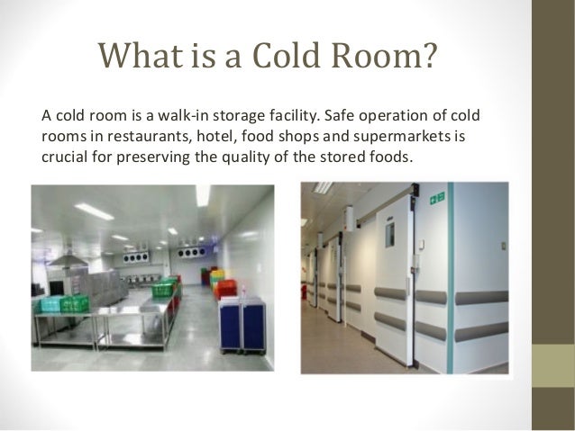 Brief about cold storage room