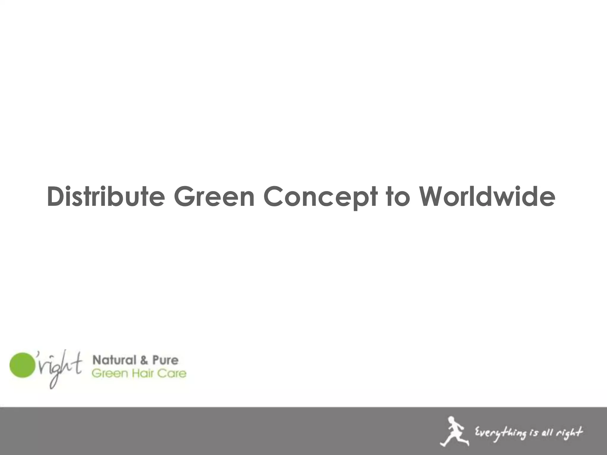 活動提案
Distribute Green Concept to Worldwide
 
