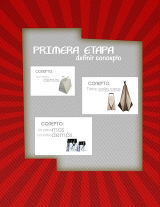 definir concepto
PRIMERA ETAPA
 
