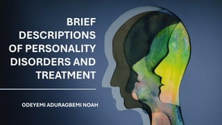 Beautiful view of Or A Personality Disorder 7