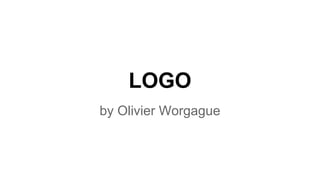 LOGO
by Olivier Worgague
 