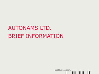 AUTONAMS LTD. BRIEF INFORMATION 