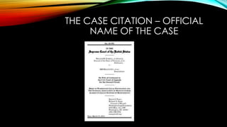 THE CASE CITATION – OFFICIAL
NAME OF THE CASE
 
