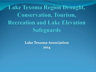 Lake Texoma Association
2014

1

 
