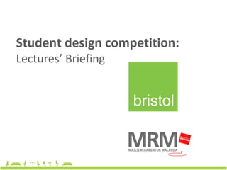 Student design competition:
Lectures’ Briefing
 