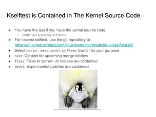 Linux Kernel Testing Brief introduction to kselftest | PDF