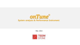 System analysis & Performance Instrument
Mar. 2015
 