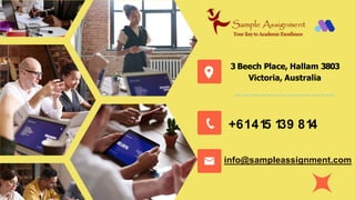3 Beech Place, Hallam 3803
Victoria, Australia
+6141
5 1
39 81
4
info@sampleassignment.com
 