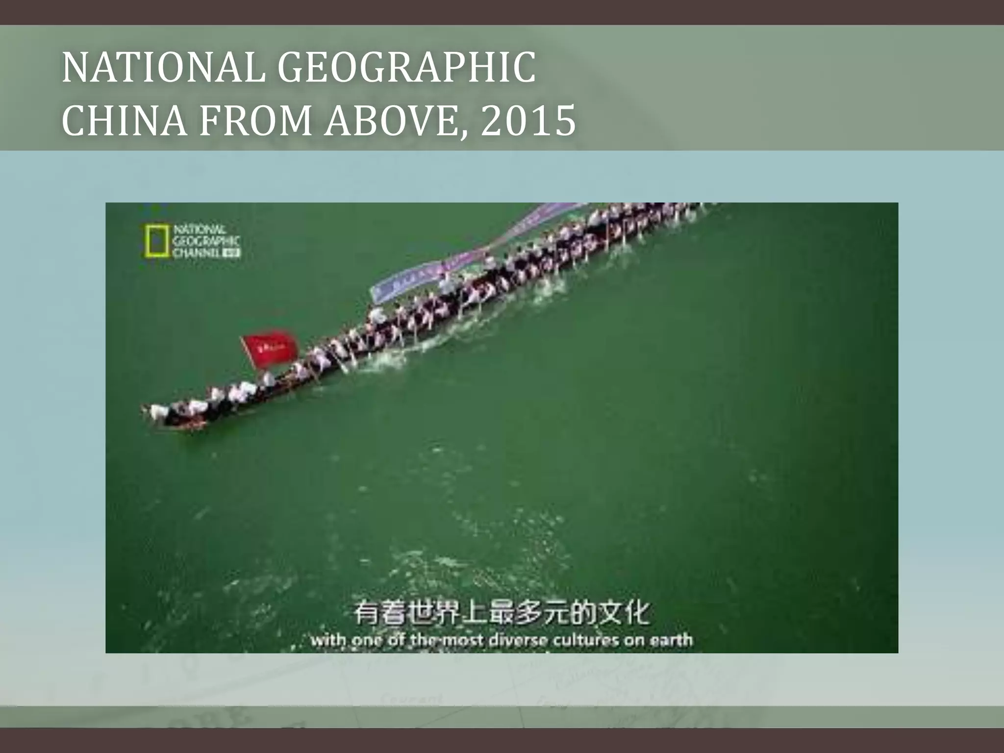 NATIONAL GEOGRAPHIC
CHINA FROM ABOVE, 2015
 